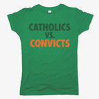 CATHOLICS vs. CONVICTS