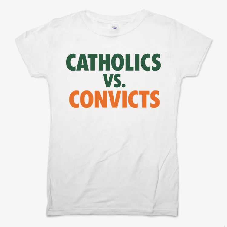 CATHOLICS vs. CONVICTS