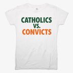 CATHOLICS vs. CONVICTS