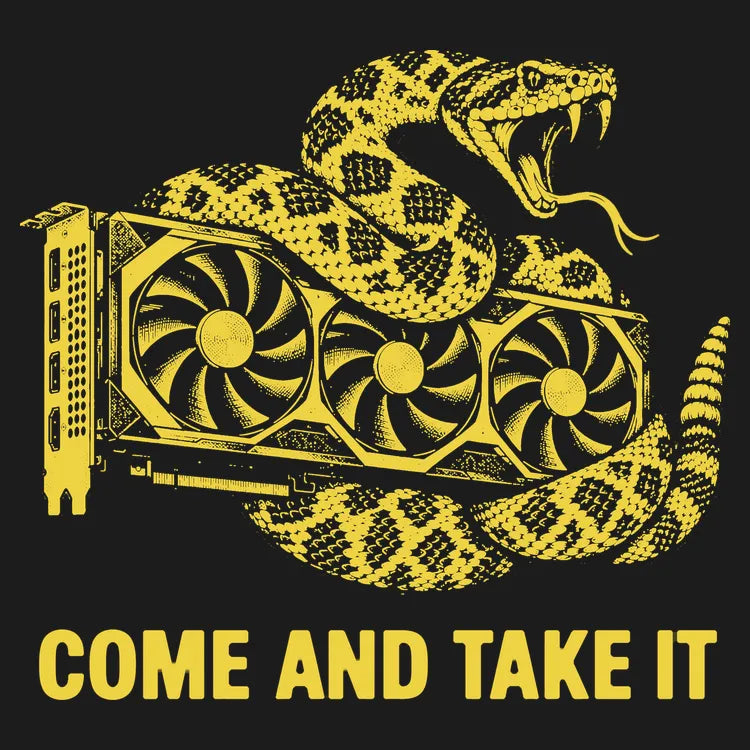 Come And Take It GPU