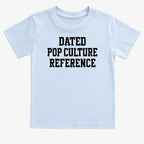 Dated Pop Culture Reference