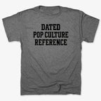 Dated Pop Culture Reference