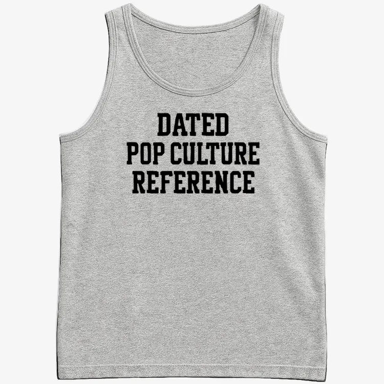 Dated Pop Culture Reference