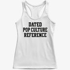 Dated Pop Culture Reference
