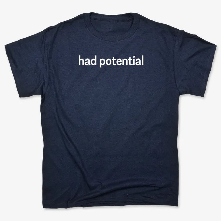Had Potential