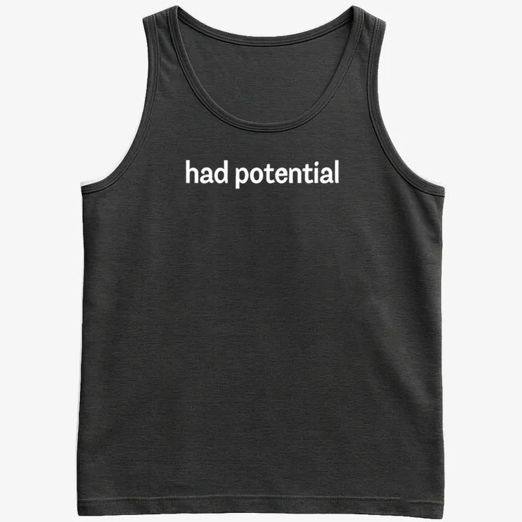 Had Potential