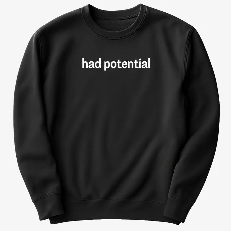 Had Potential