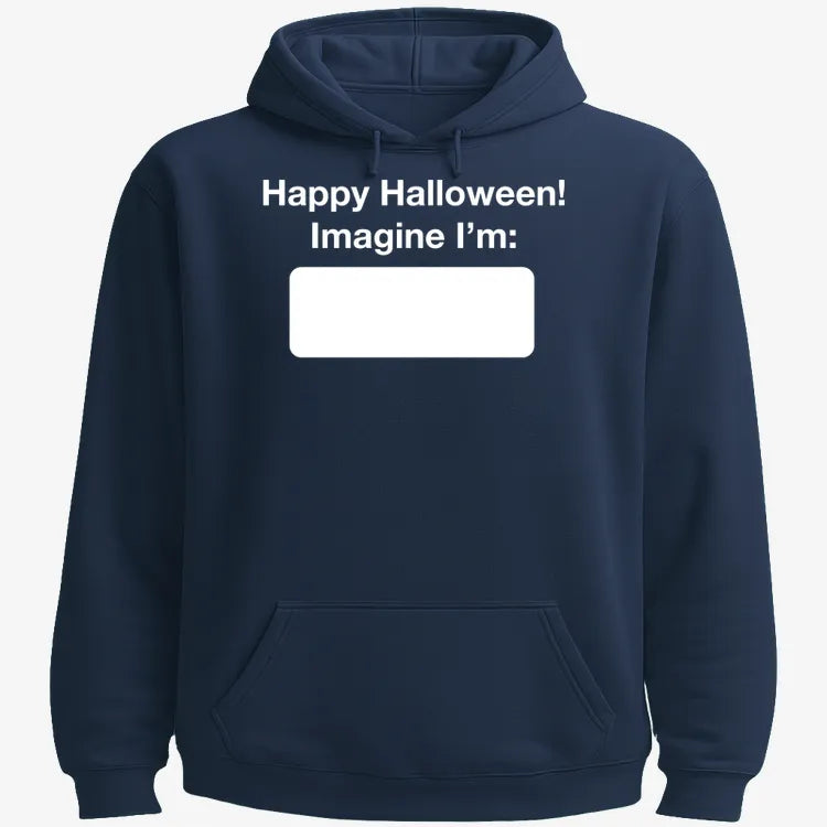 Happy Halloween. Imagine I'm ______