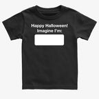 Happy Halloween. Imagine I'm ______