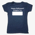 Happy Halloween. Imagine I'm ______