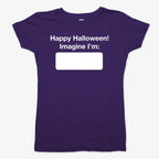 Happy Halloween. Imagine I'm ______