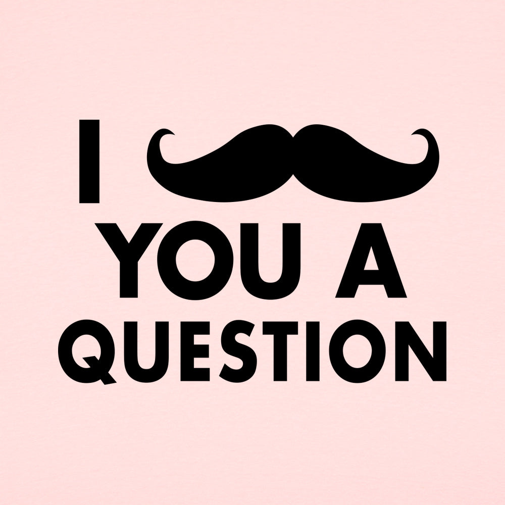 I Mustache You A Question Funny Pun Design