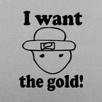 I Want The Gold Sketchy Leprechaun Face