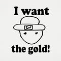 I Want The Gold Sketchy Leprechaun Face