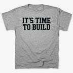 IT'S TIME TO BUILD