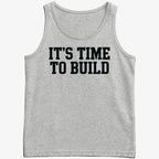 IT'S TIME TO BUILD