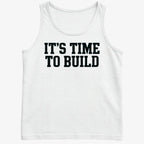 IT'S TIME TO BUILD