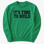 IT'S TIME TO BUILD