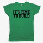 IT'S TIME TO BUILD