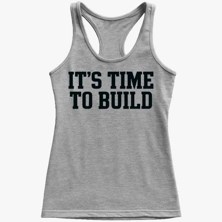 IT'S TIME TO BUILD