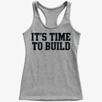 IT'S TIME TO BUILD
