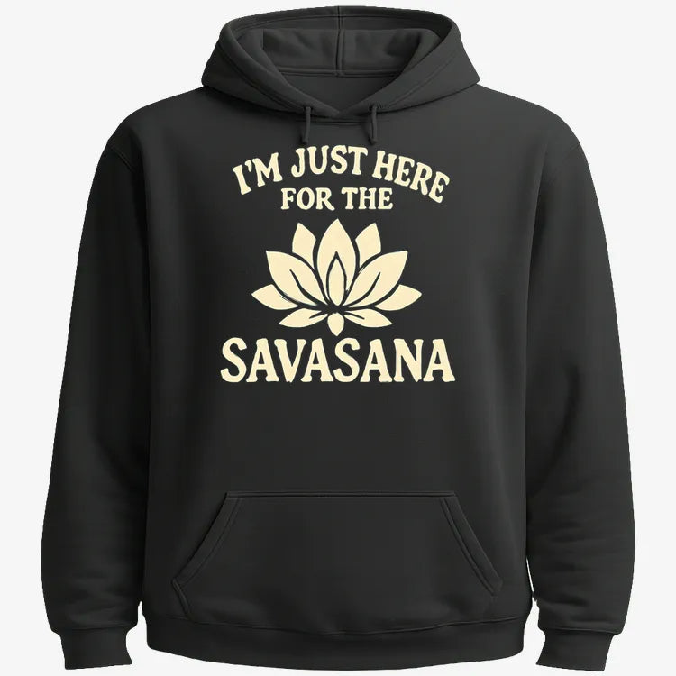 I'm Just Here For The Savasana