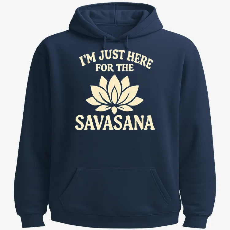 I'm Just Here For The Savasana