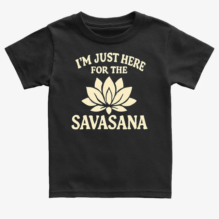 I'm Just Here For The Savasana