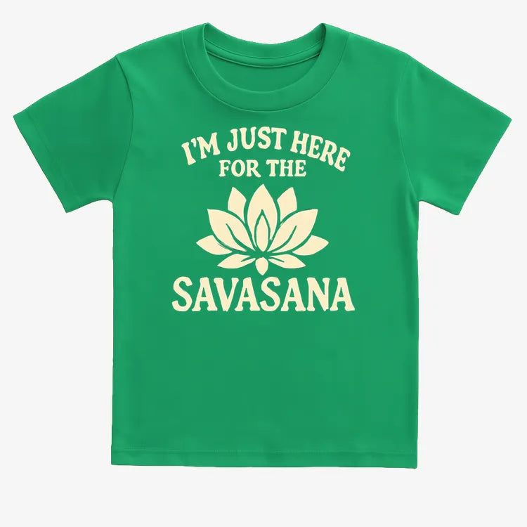 I'm Just Here For The Savasana