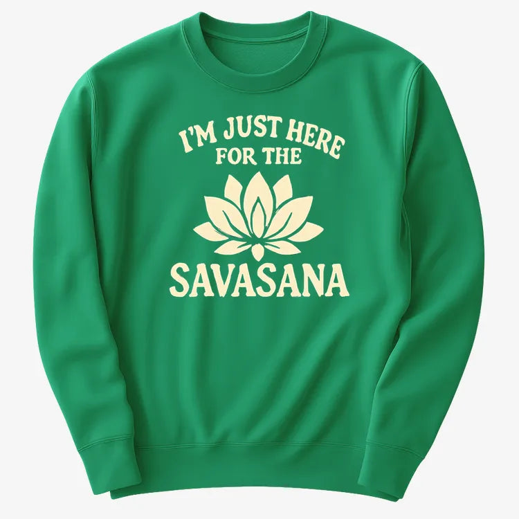 I'm Just Here For The Savasana