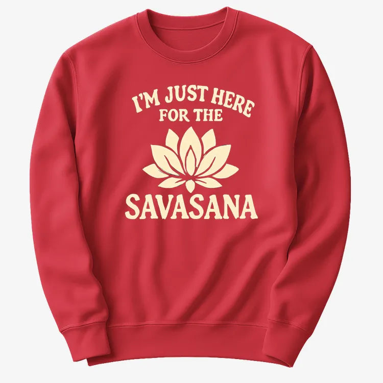 I'm Just Here For The Savasana