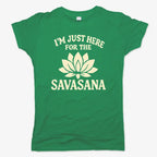 I'm Just Here For The Savasana
