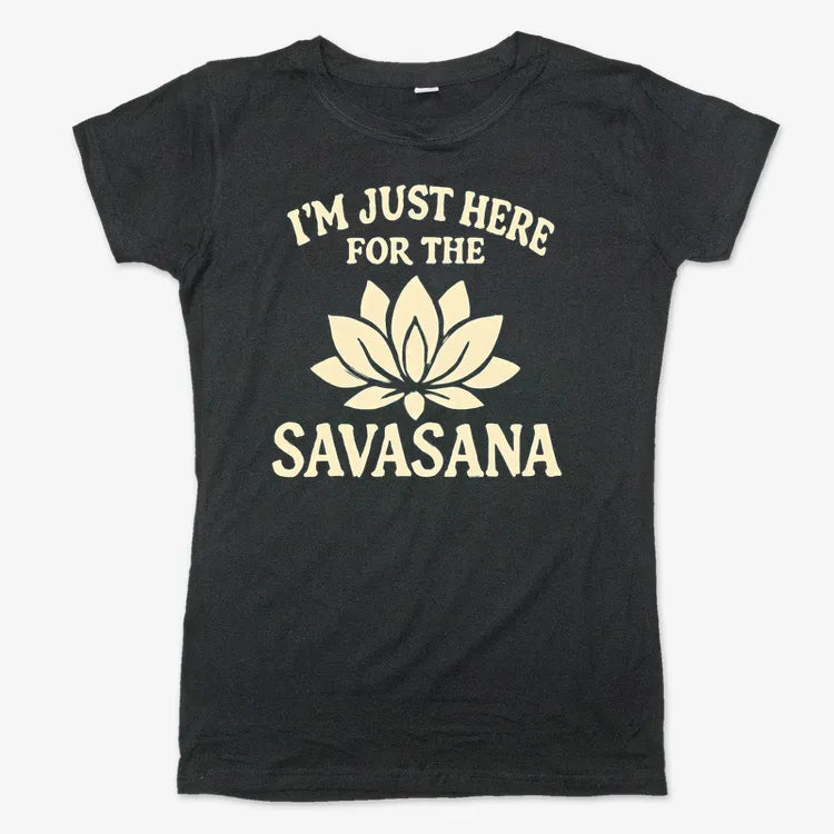 I'm Just Here For The Savasana