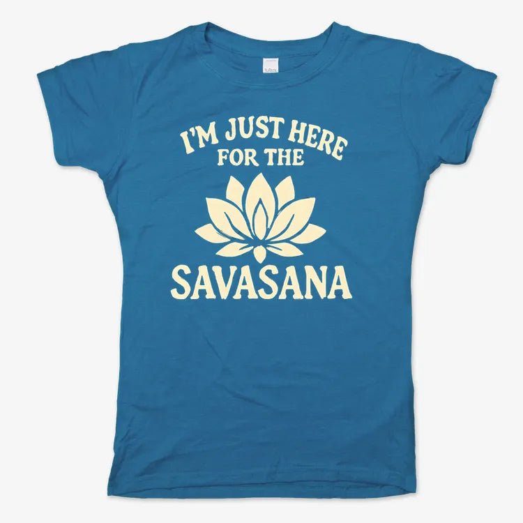 I'm Just Here For The Savasana