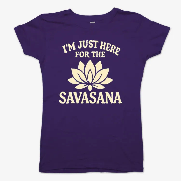 I'm Just Here For The Savasana
