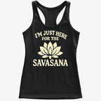 I'm Just Here For The Savasana