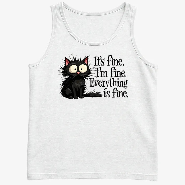 It's Fine I'm Fine Everything Is Fine Frazzled Cat