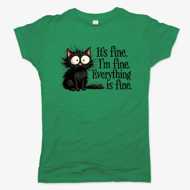 It's Fine I'm Fine Everything Is Fine Frazzled Cat