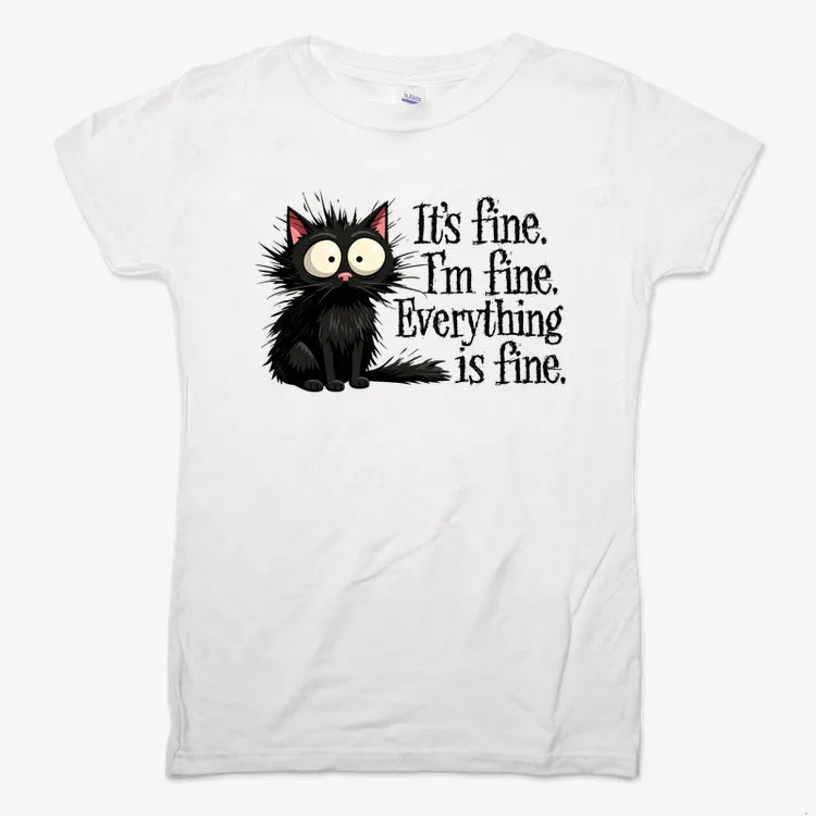 It's Fine I'm Fine Everything Is Fine Frazzled Cat