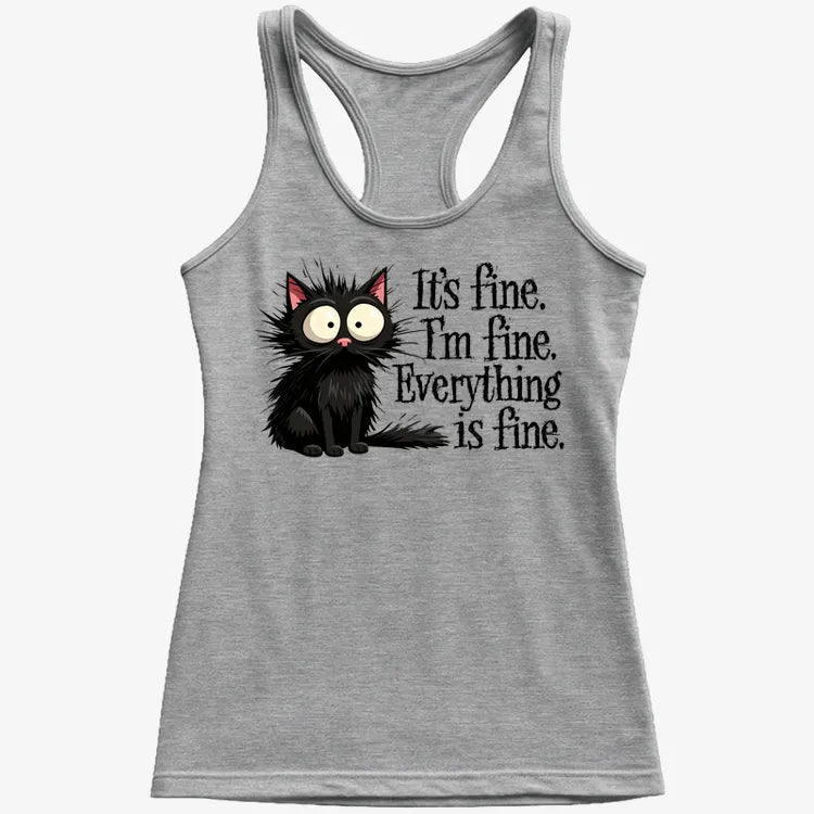 It's Fine I'm Fine Everything Is Fine Frazzled Cat