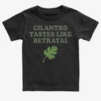 Cilantro Tastes Like Betrayal