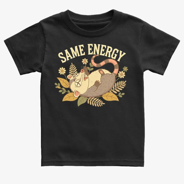 Same Energy Opossum Vibes
