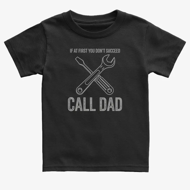 If at First You Don't Succeed. Call Dad