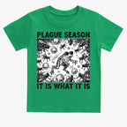 Plague Season: It Is What It Is