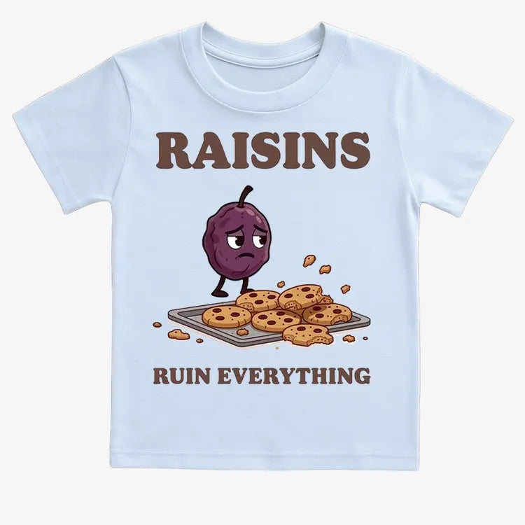 Raisins Ruined Everything T-Shirt
