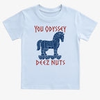 YOU ODYSSEY DEEZ NUTS