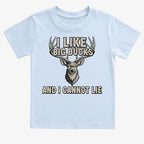I Like Big Bucks and I Cannot Lie
