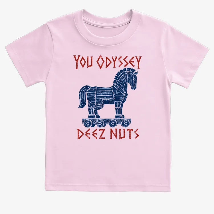 YOU ODYSSEY DEEZ NUTS