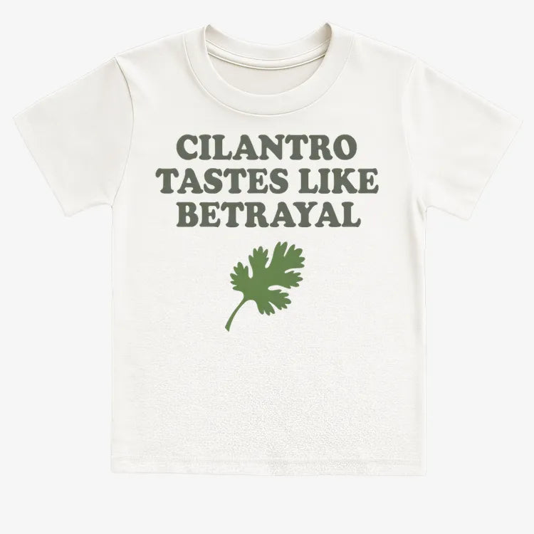 Cilantro Tastes Like Betrayal