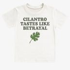 Cilantro Tastes Like Betrayal